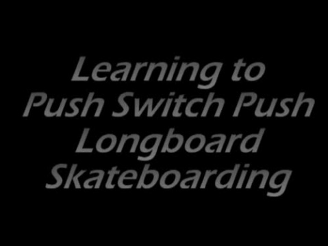 Push-Switch-Push for Long Distance Skateboarding and Ski Training